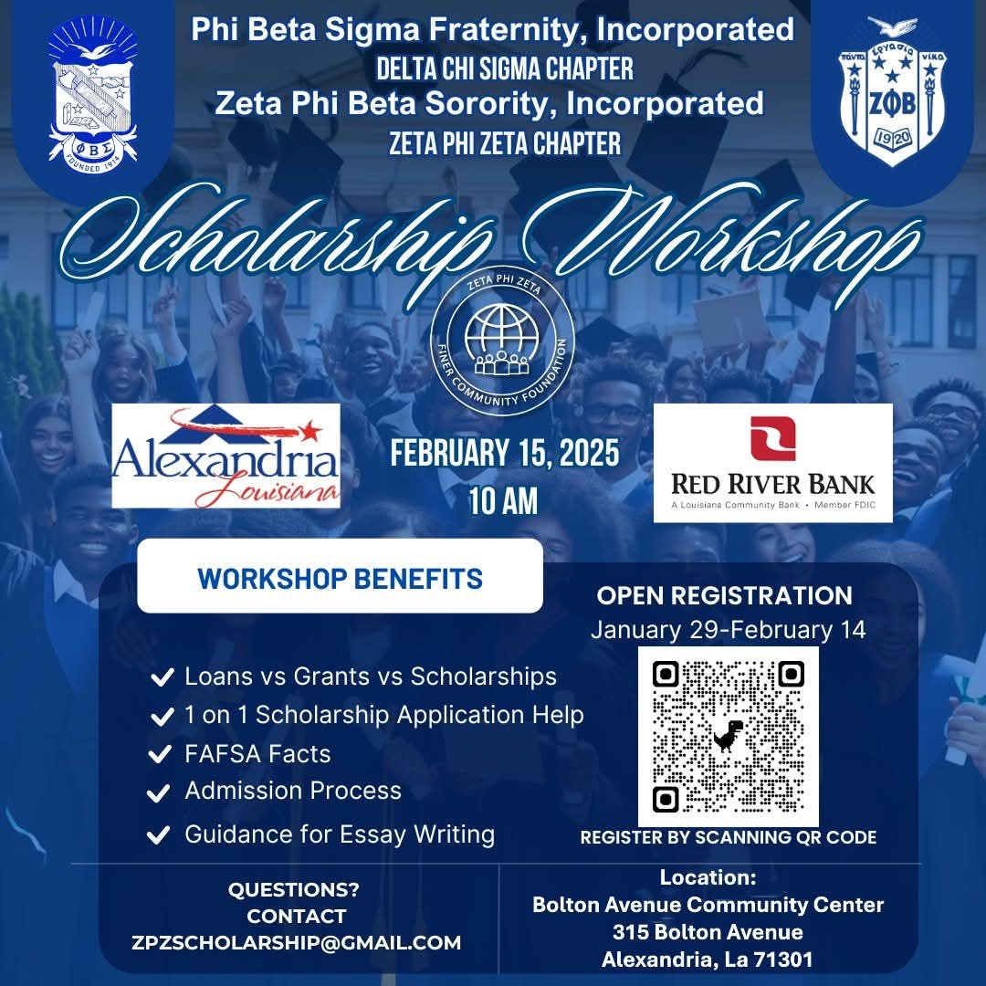 Scholarship Workshop, City of Alexandria Zeta Phi Zeta Finer Community Foundation Red River Bank Phi Beta Sigma Zeta Phi Beta